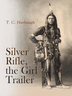 cover image of Silver Rifle, the Girl Trailer